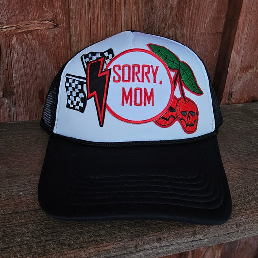 Sorry Mom...